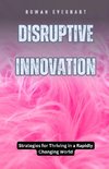 Disruptive Innovation