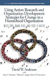 Using Action Research and Organization Development Strategies for Change in a Hierarchical Organization