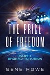 The Price of Freedom Part 1