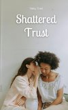 Shattered Trust