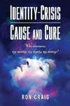 Identity-Crisis-Cause and Cure