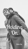 Holding On