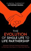 The Evolution of Single Life to Life Partnership