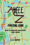 The Ayeee to Z Adulting Guide