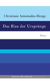 Das Blau der Ursprünge