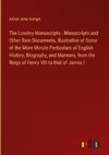 The Loseley Manuscripts : Manuscripts and Other Rare Documents, Illustrative of Some of the More Minute Particulars of English History, Biography, and Manners, from the Reign of Henry VIII to that of James I