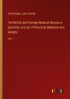 The British and Foreign Medical Review or Quarterly Journal of Practical Medicine and Surgery