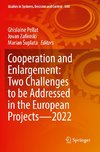 Cooperation and Enlargement: Two Challenges to be Addressed in the European Projects¿2022