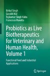 Probiotics as Live Biotherapeutics for Veterinary and Human Health, Volume 1