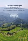 Cultural Landscapes as Resource for the Revitalization of Cultural Heritage and a                Sustainable Regional Development