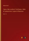 Tales of My Landlord, Third Series : Bride of Lammermoor; Legend of Montrose