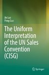 The Uniform Interpretation of the UN Sales Convention (CISG)