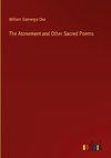 The Atonement and Other Sacred Poems