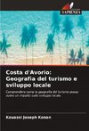 Costa d'Avorio: Geografia del turismo e sviluppo locale