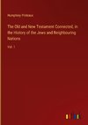 The Old and New Testament Connected, in the History of the Jews and Neighbouring Nations