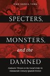 Specters, Monsters, and the Damned