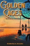 Golden Cages