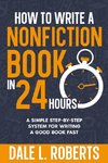 How to Write a Nonfiction Book in 24 Hours