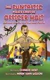 The Funtastic Police Cases of Officer Holt