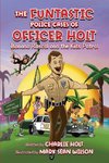 The Funtastic Police Cases of Officer Holt