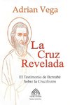 La Cruz Revelada - El Testimonio de Bernabé Sobre la Crucifixión