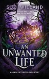 An Unwanted Life