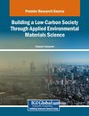 Building a Low-Carbon Society Through Applied Environmental Materials Science