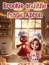 Brookie and the Magic Apron