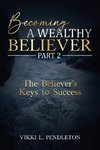 BECOMING A WEALTHY BELIEVER PART 2