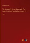 The Naturalist's Library. Mammalia. The Natural History of Ruminating Animals  Pt. 2