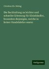 Die Buchhaltung zu leichter und schneller Erlernung für Kleinhändler, besonders diejenigen, welche in keiner Handelslehre waren