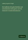 Die Epiklesis der griechischen und orientalischen Liturgieen und der römische Consekrationskanon