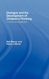 Dialogue and the Development of Children's Thinking