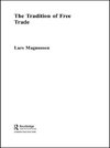 Magnusson, L: Tradition of Free Trade