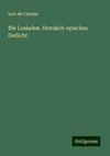 Die Lusiaden. Heroisch-episches Gedicht