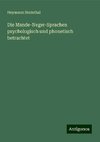 Die Mande-Neger-Sprachen psychologisch und phonetisch betrachtet