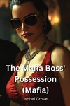 The Mafia  Boss' Possession  (Mafia)