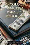 Psicología Práctica Para los Negocios