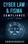 Cyber Law & FISMA Compliance (2 in 1 book)