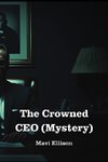 The Crowned CEO (Mystery)