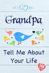 Grandpa, Tell Me About Your Life