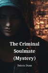 The Criminal Soulmate (Mystery)