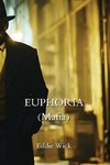 EUPHORIA  (Mafia)