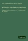 Recherches historiques et statistiques