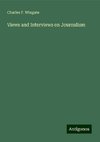 Views and Interviews on Journalism