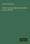 Vennor's winter almanac and weather record, 1877-78