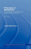 Brown, J: Philosophy of Mathematics