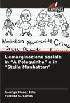 L'emarginazione sociale in ¿A Polaquinha¿ e in ¿Stella Manhattan¿