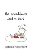 The Snowblower Strikes Back