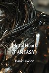 Metal Heart (FANTASY)